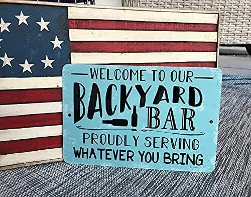 Bar Sign Welcome to Our Backyard Bar Funny Bar Decor Deck Sign by Dyenamic Art