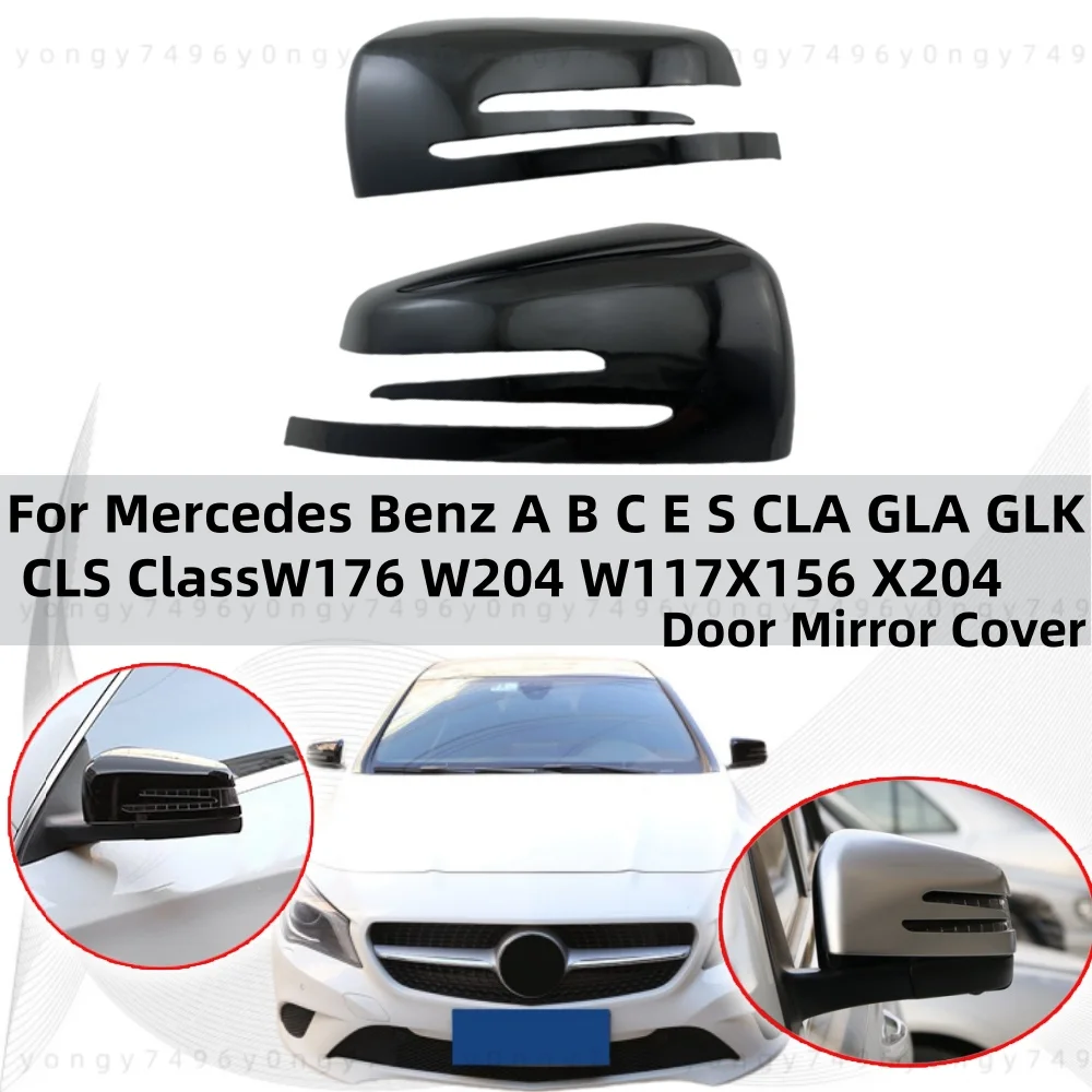Car Decoration Accessories For Mercedes Benz A B C E S CLA GLA GLk CLS Class W176 W204 W117 X156 X204 Side Door Mirror Covers