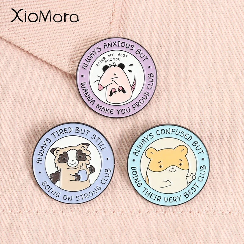 

Cute Raccoon Hamster Enamel Pins Always Anxious But Wanna Make You Proud Club Brooches Lapel Badge Jewelry Gifts for Friends