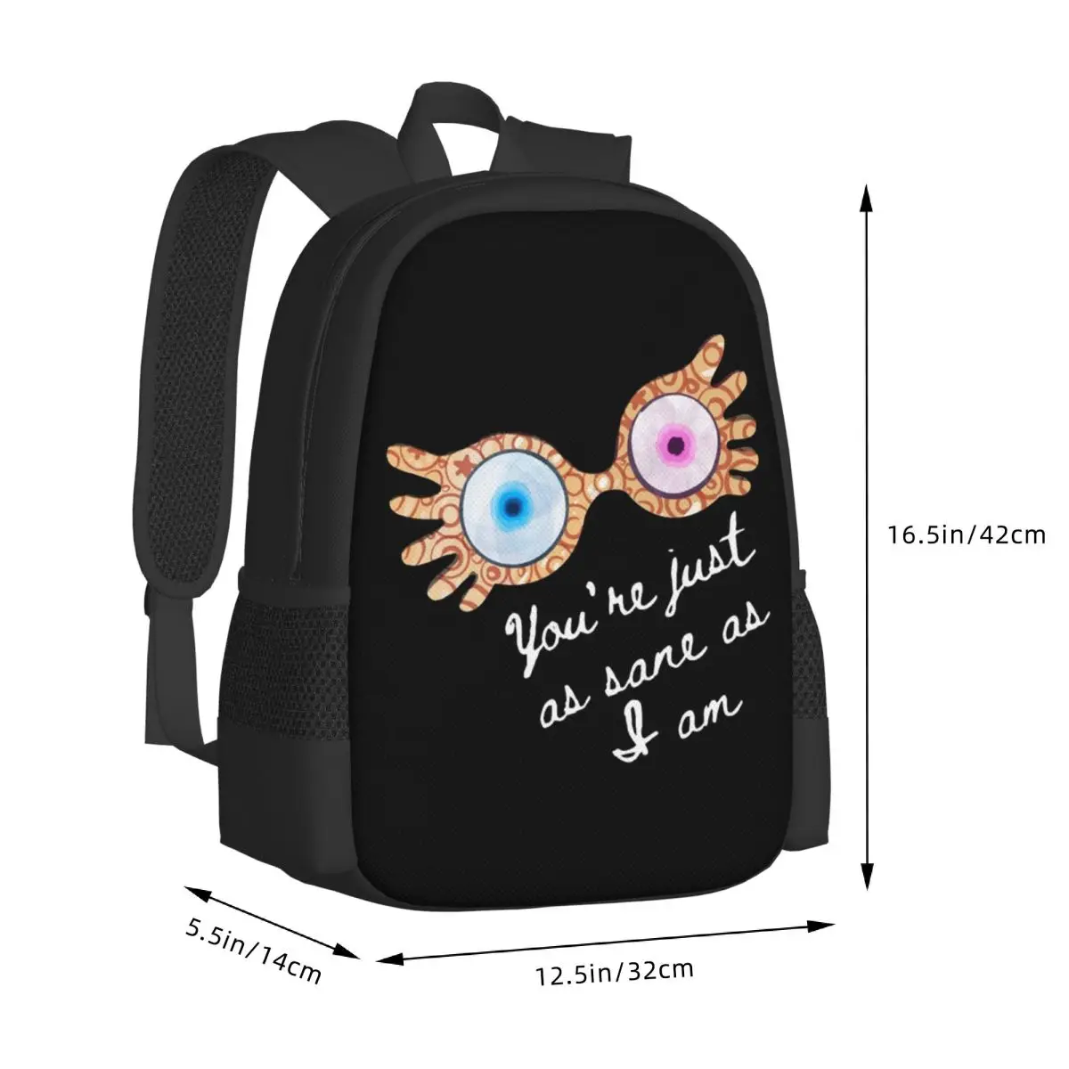 You_re Just As Sane As I Am - Luna Lovegood Student Backpack School Bag Hiking Travel Daypack for Bookbag Shoulder Bags
