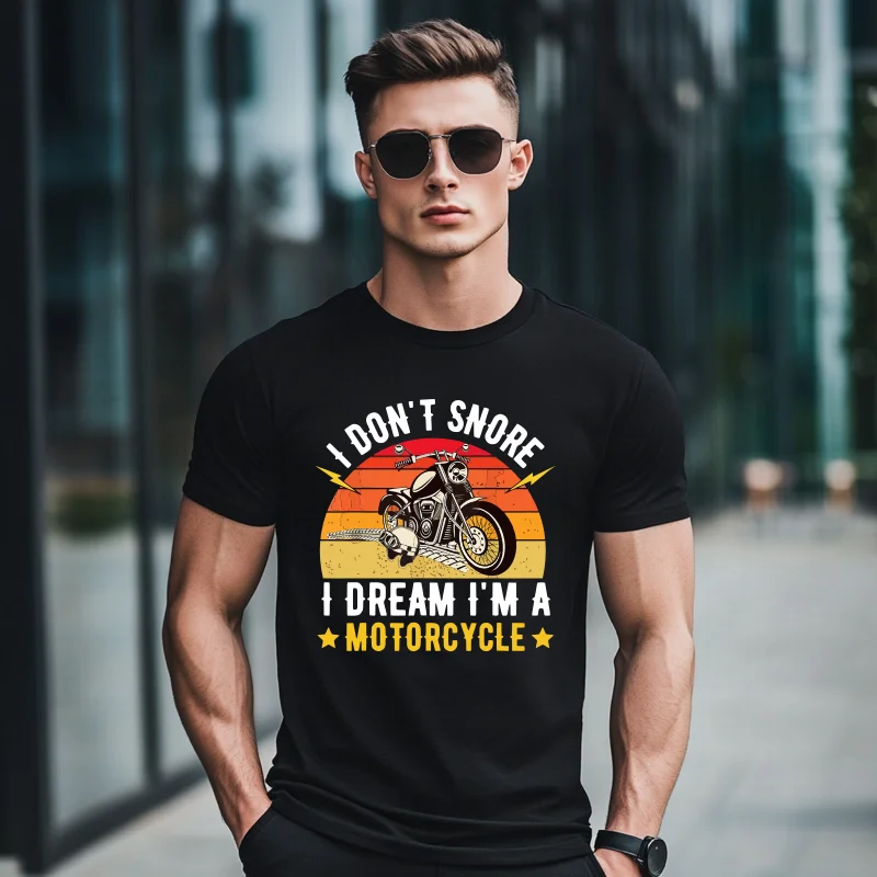 

I Don't Snore I Dream I'm A Motorcycle Funny Motorcycle Boy T-Shirt Summer Casual Tshirt Men's Tees in 2024