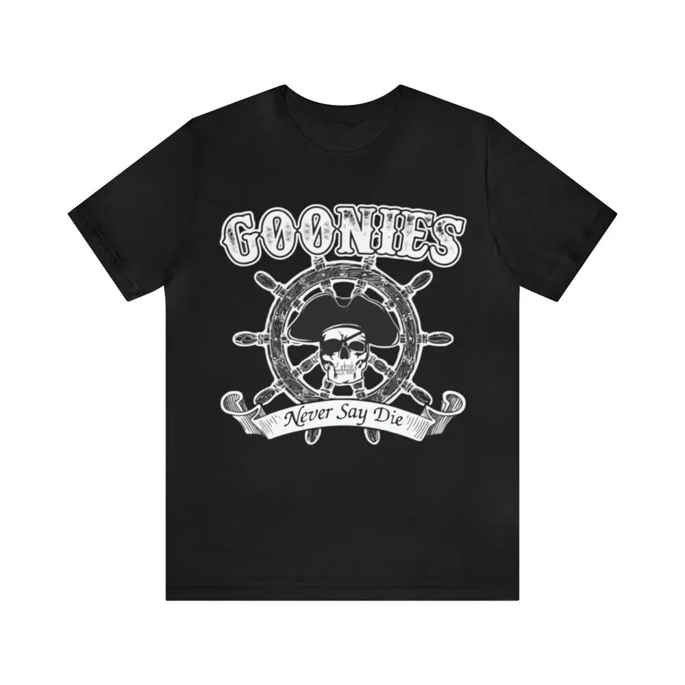 GOONIES Shirt, Goonies T Shirt, Goonies Unisex Tee, Never Say Die Tee