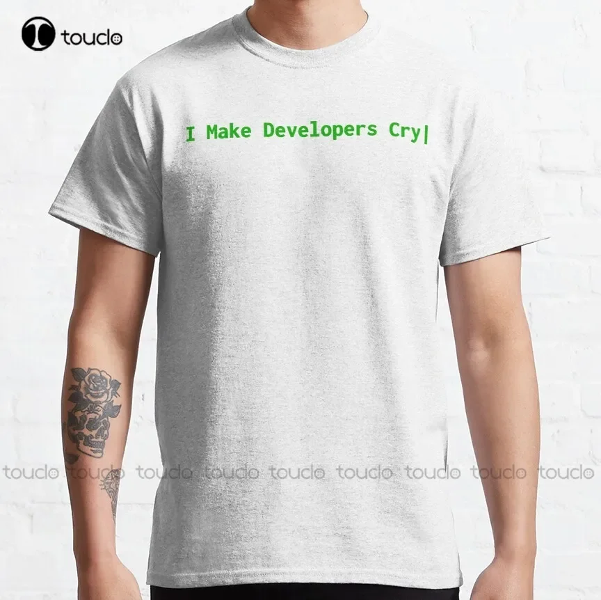 

Qa Engineer Project Manager Funny I Make Developers Cry Classic T-Shirt Mens Shirt Funny Art Harajuku Streetwear Cartoon Tee
