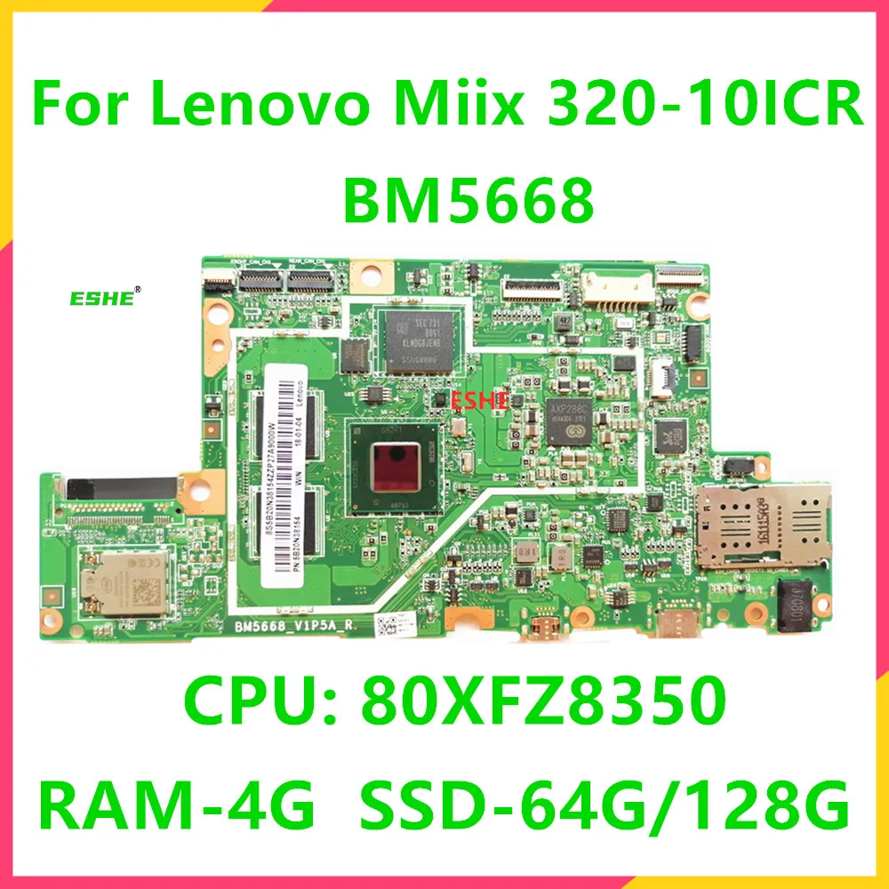 BM5668 For Lenovo ideapad Miix 320-10ICR Tablet Laptop Motherboard CPU 80XFZ8350 RAM 4G SSD 64G/128G 5B20N38126 5B20N38176