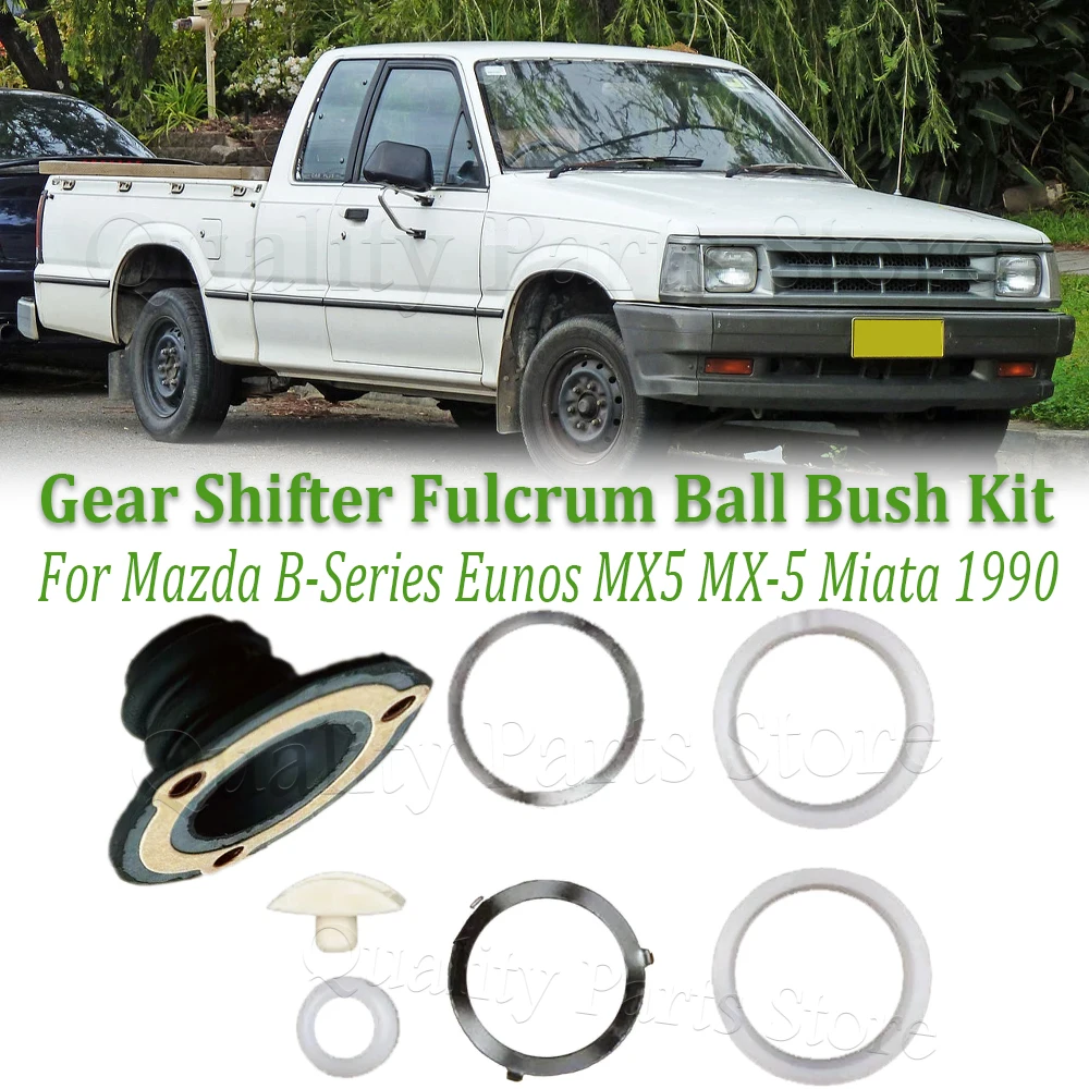 

New For MAZDA B2200 B2500 B-Series Eunos MX5 Miata 1990 A Set Shifter Dust Boot Gear Shifter Fulcrum Ball Bush Repair Kit