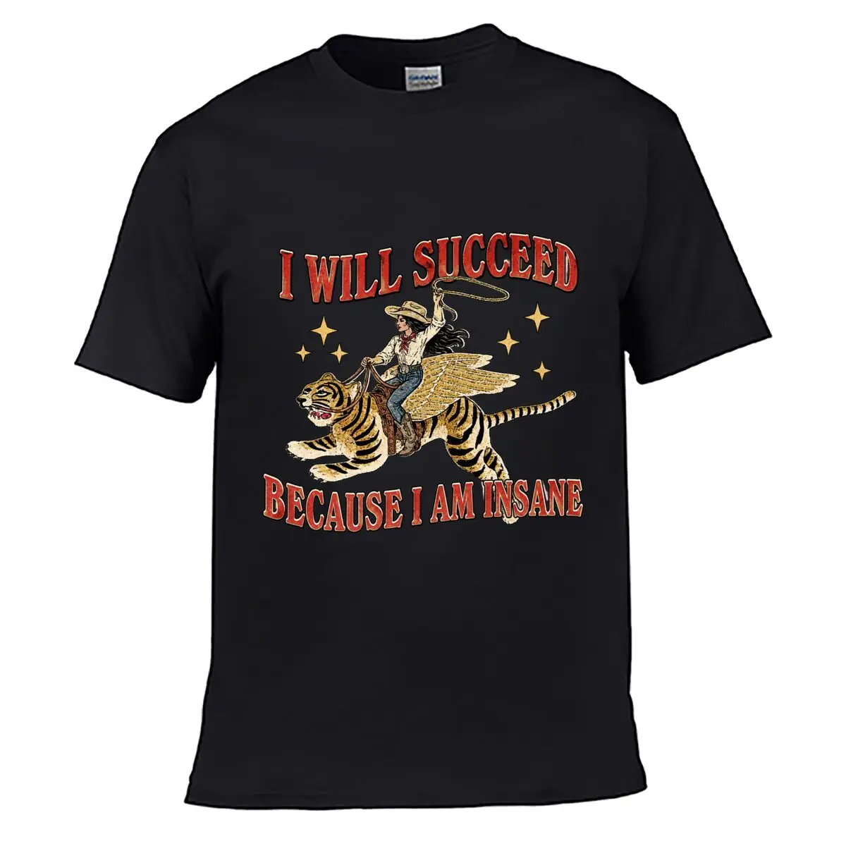I Will Succeed Because I Am Insane Cowgirl Winged Tiger Street Loose Simple Tee