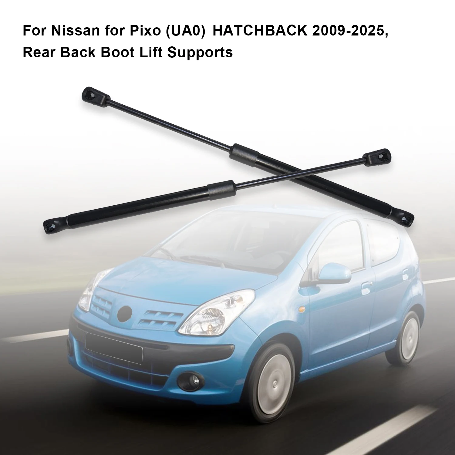 

2PCS Gas Struts for Nissan Pixo (UA0) 2009-2025 Rear Back Boot Lift Supports EU Market OE 902114A00D YD0107