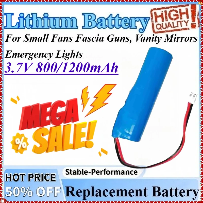 

3.7V 800/1200mAh 18650 Rechargeable Battery Pack For Small Fans Fascia Guns Vanity Mirrors Emergency Lights Electric Shavers