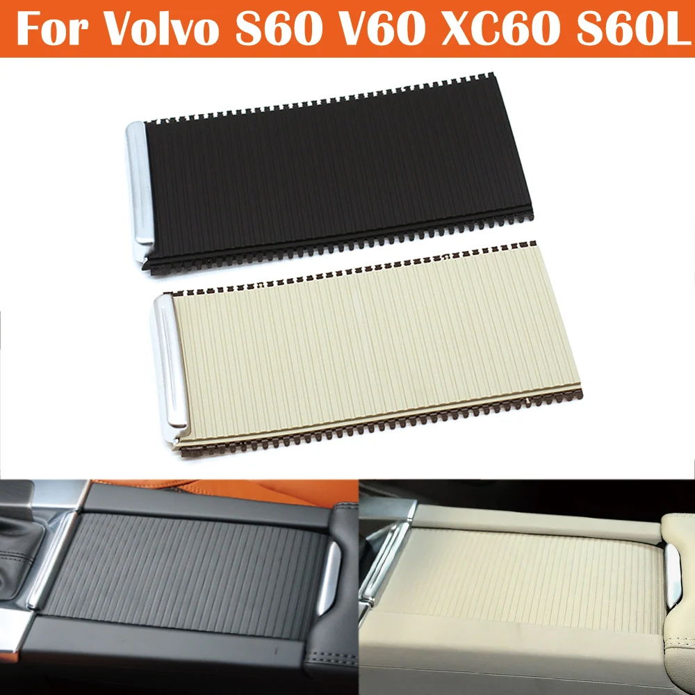 

Interior Car Center Console Armrest Water Cup Holder Slider Rolling Blind Shutter Cover For Volvo S60 V60 XC60 39868873 39868875