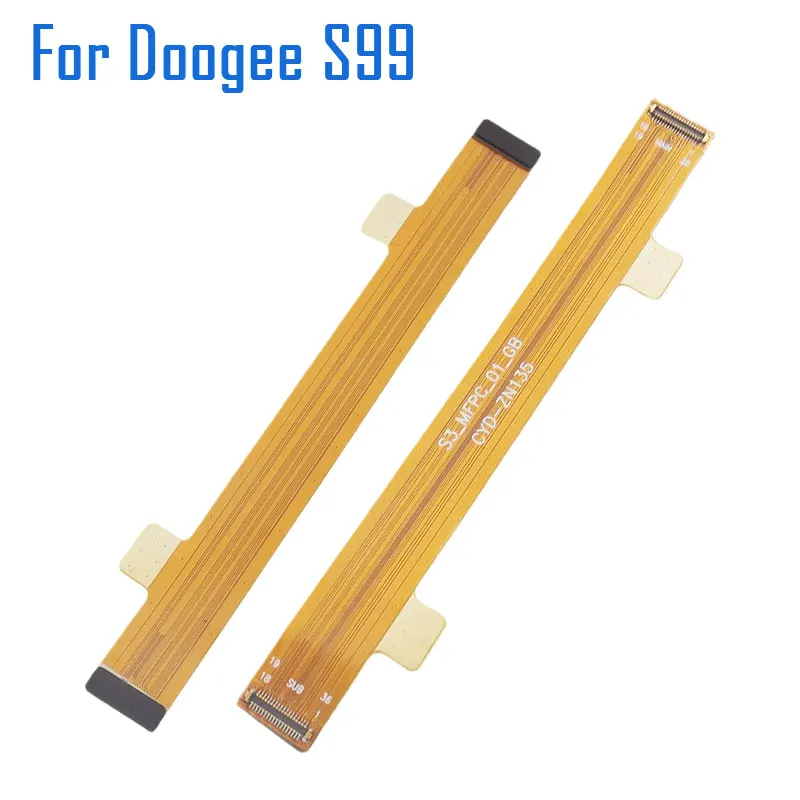 

New Original DOOGEE S99 Main FPC Connection Mother board Flex Cable FPC Accessories For Doogee S98 S99 Smart Phone