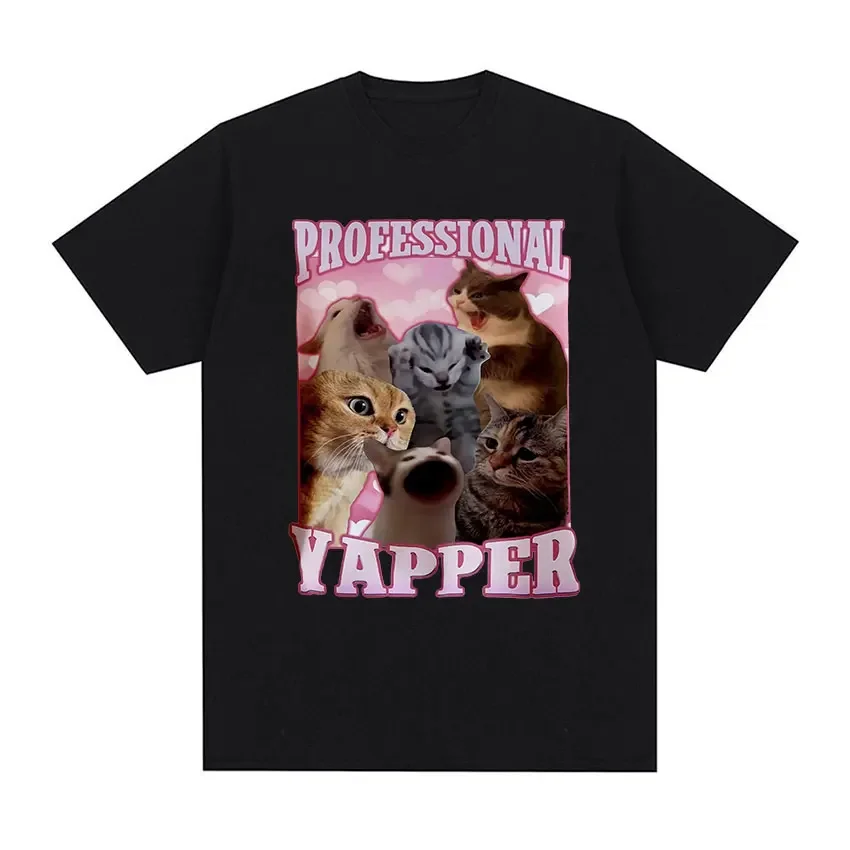 Professional Yapper Funny Screaming Cat Meme Graphic T Shirts Men Casual O-Neck Fashion T-Shirt 100% Cotton Oversized Tees 2024