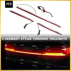 For Audi Q7 2020-2022 New LED Through Taillight Dynamic Flowing Light Rear Tail Lamp Bar Assembly Modified Three-section Style