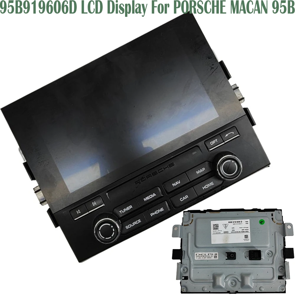 

LCD Display For PORSCHE MACAN 95B Car Navigation Radio Media Screen Repairment 95B.919.606.D 95B919606D