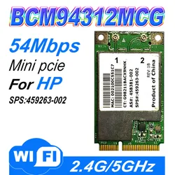 BroadCom BCM94312MCG BCM4312 459263-002 Mini PCI-E Wireless Lan WLAN Wifi Wi Fi Card 802.11 4321MC