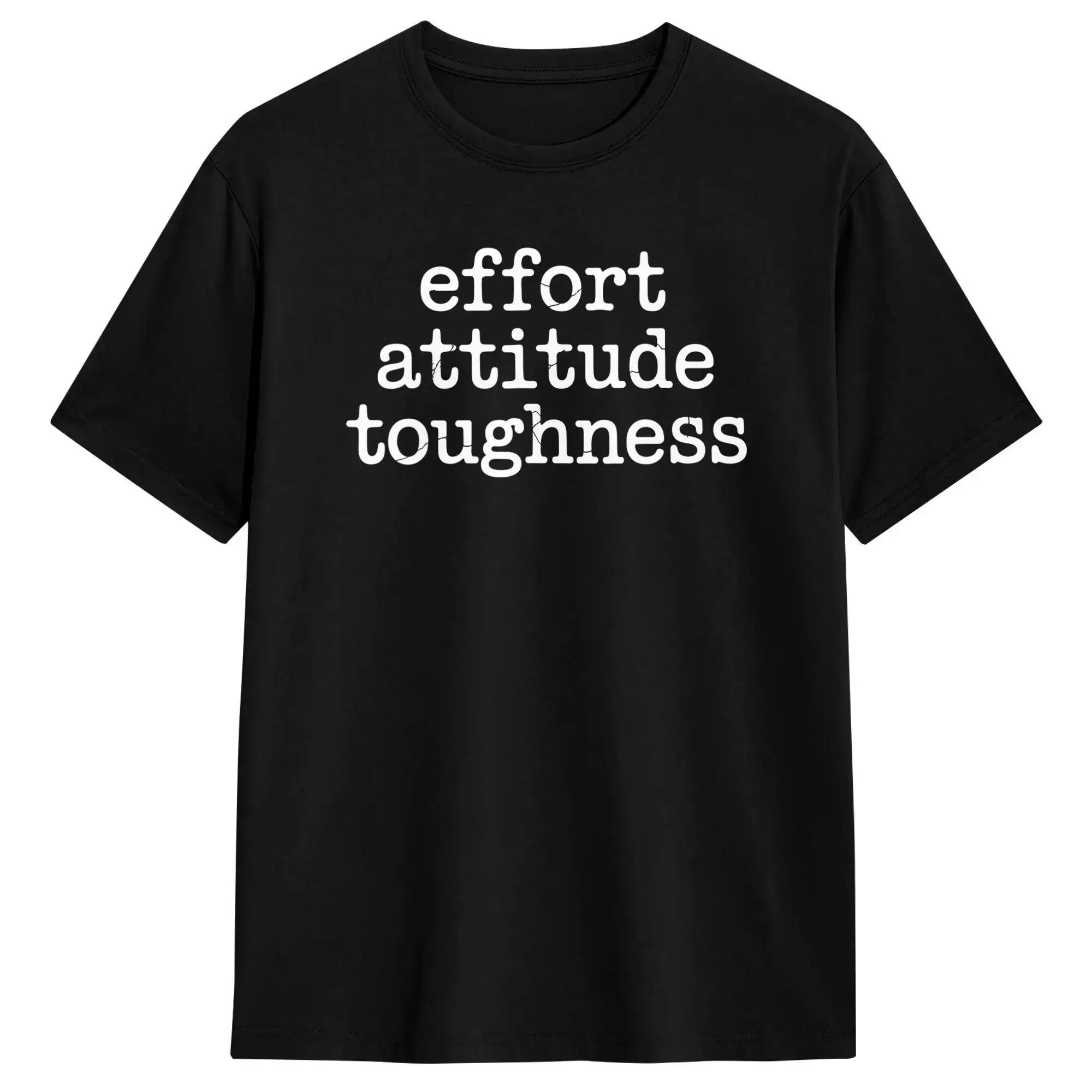 Effort Attitude Toughness Mindset Determination T Shirts for Men Pure Cotton Vintage T-Shirts Round Collar Tees Short Sleeve