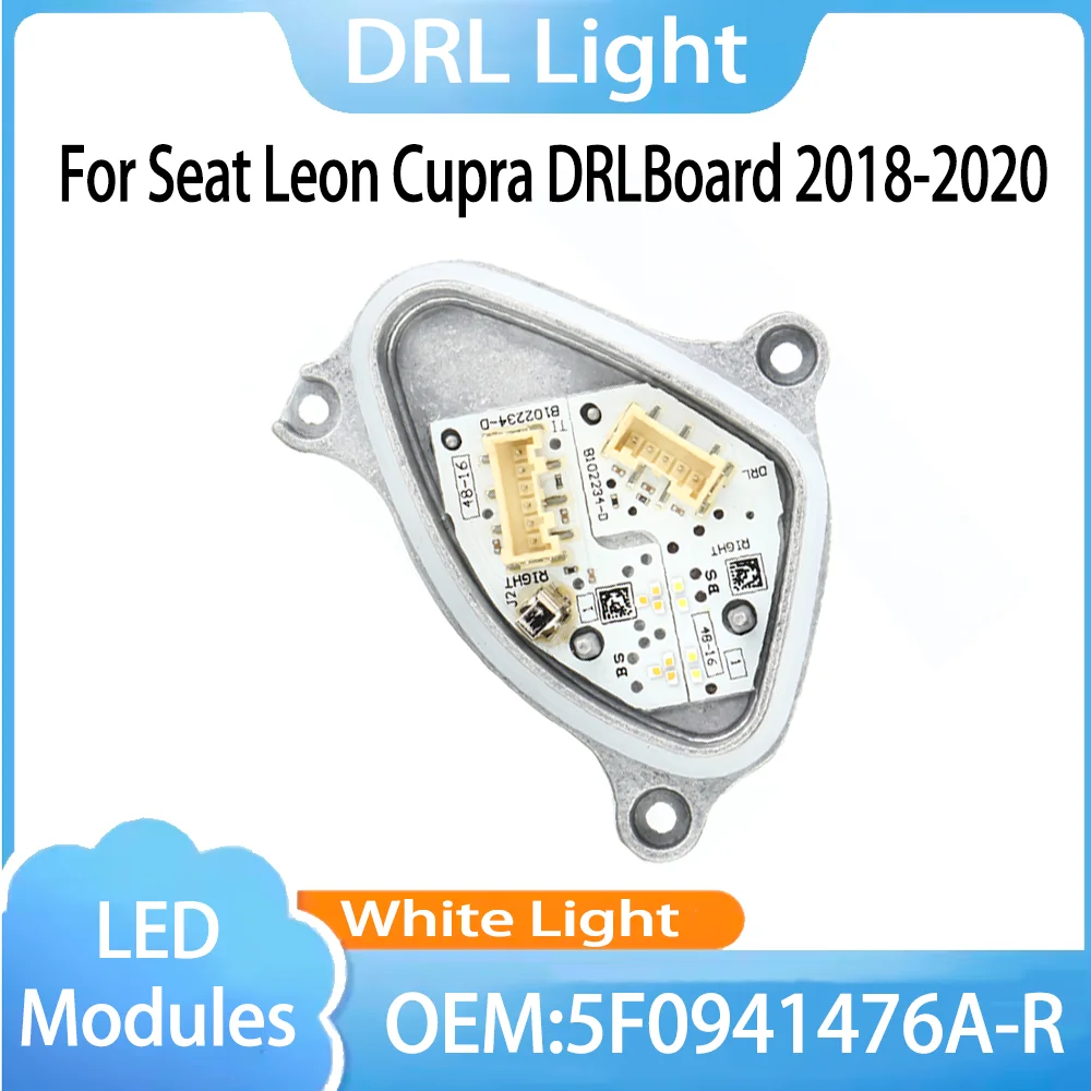 DRL Headlight Module Control Unit Day Light White Color Angel Eyes Module 5F0941476A-R For Seat Leon Cupra DRLBoard 2018-2020