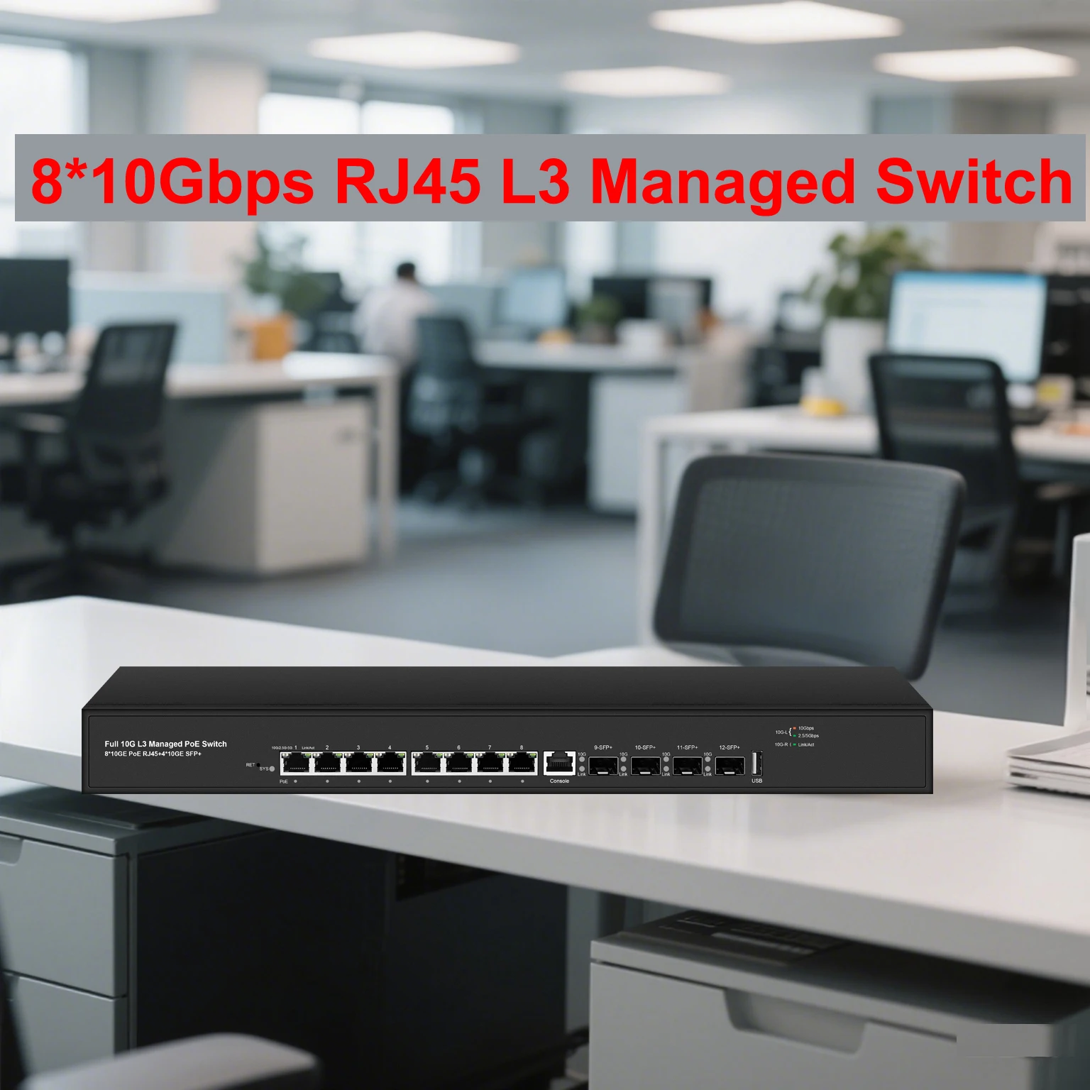 10G POE Switch L3 Managed 12 Ports 8*10Gbe RJ45 + 4*10Gbe SFP Uplink Gigabit Ethernet Network Switches for Business