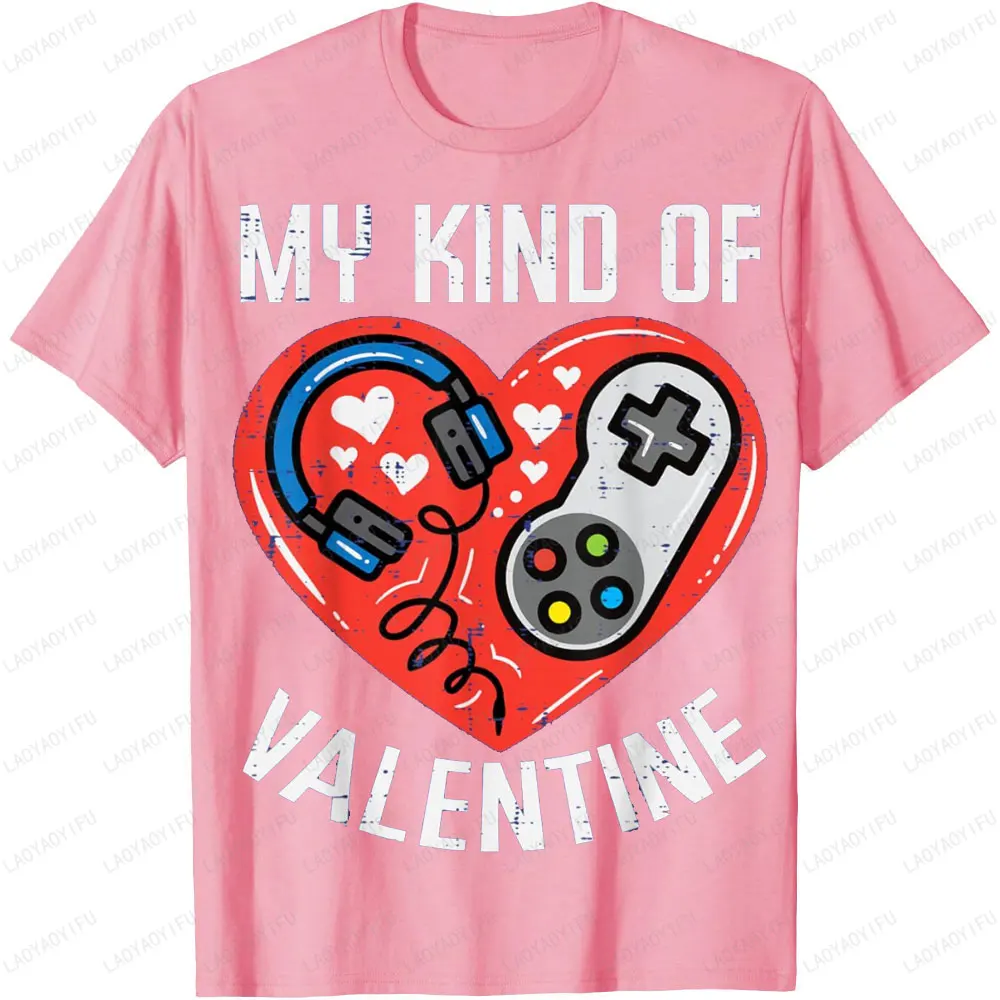 My Kind of Valentine Headset Game Machine Lovers Printed Graphic T Shirts Gift Woman Man Cotton Streetwear Fashion T-shirt Tops