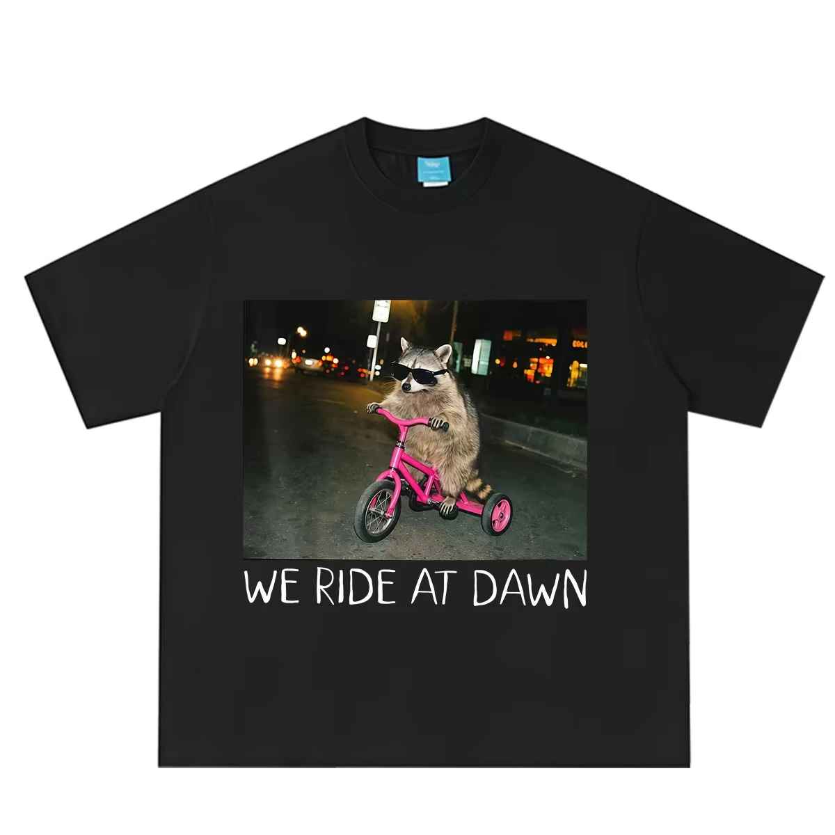 We Ride At Dawn Funny Raccoon Meme T-shirt Men Women Aesthetic Trend T-shirt Summer Casual Cotton Oversized T-shirts Streetwear