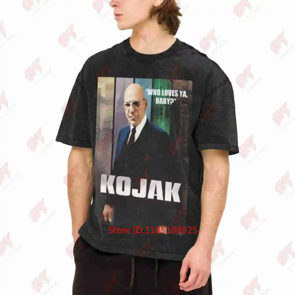 Kojak Who Loves Ya Baby Telly Savalas Retro 70S Tv Cult Classic Vintage Washed Tee Pure Cotton T-Shirt