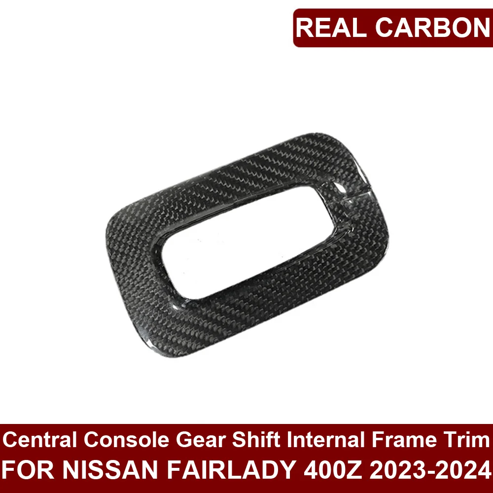 Car Real Dry Carbon Fiber Central Console Gear Shift Internal Frame Cover Trim Panel Decoration For Nissan Fairlady 400Z 2023+