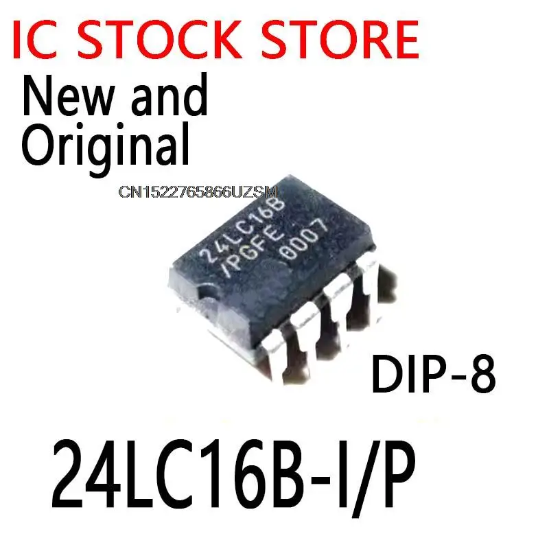 10PCS New and Original  DIP-8 24LC16-I/P DIP8 24LC16 DIP 24LC16B 24LC16B-I/P