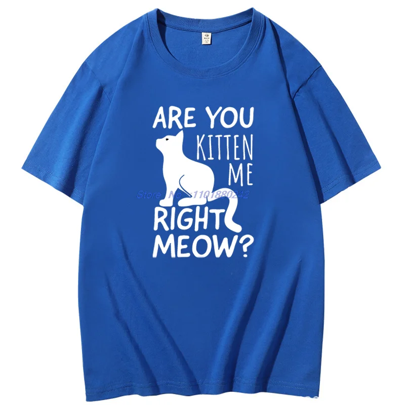 Car Me Right Meow Cat Owner Saying Funny Unisex Print T Shirt Cotton New Shirts And T-Shirts Summer Short Sleeve T-Shirts