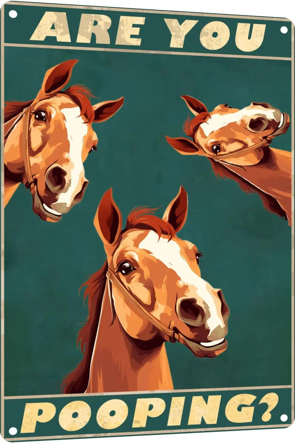 Metal Sign Border Horse Are You Pooping Sign Vintage Funny Sign Retro Aluminum Tin Signs for Home Farm Garden Bar Bathroom  sign