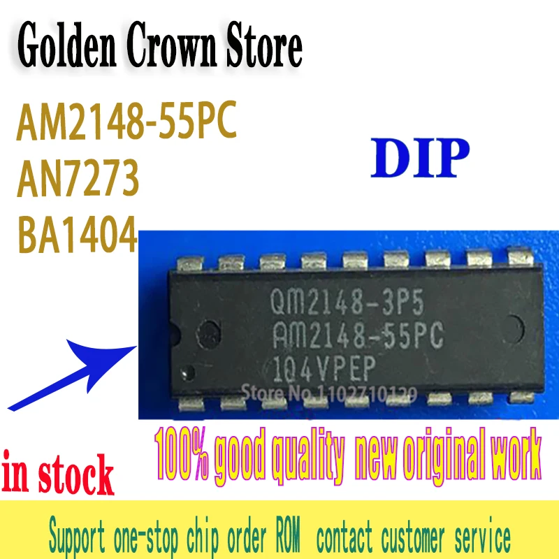 ชิปวงจรรวม5ชิ้น/ล็อต AM2148-55PC BA1404 AN7273 AM2148 1404 DIP-18