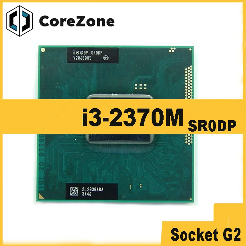 Core i3-2370M SR0DP i3 2370M 2.4 GHz Dual-Core Quad-Thread CPU Porcessor L2=512M L3=3M 35W Socket G2