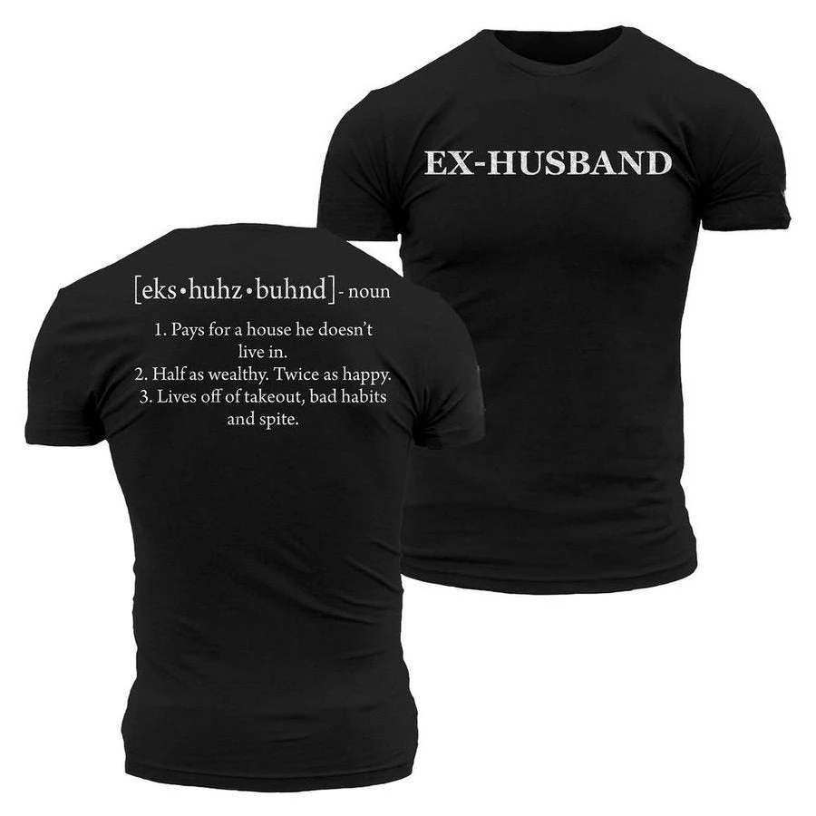 New Ex-Husband Defined T-Shirt - Black Cotton Graphic Printing High-end Luxury Unisex Style Both of Men and Women