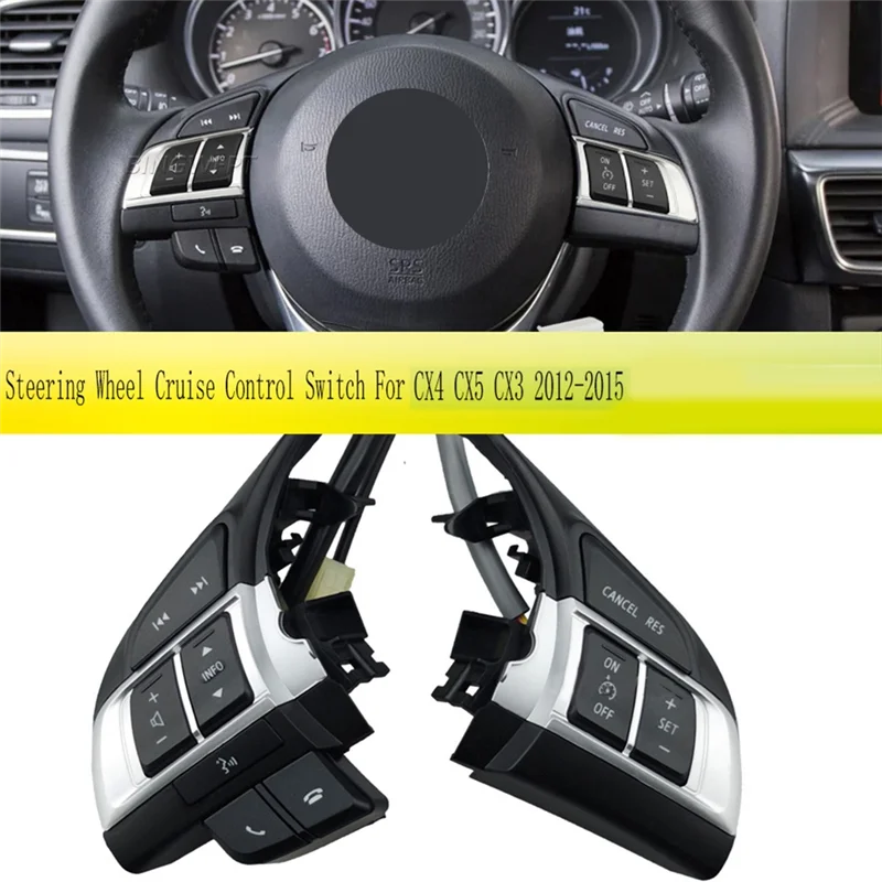 

Steering Wheel Button For Mazda 3 5 6 Atenza Axela CX4 CX5 CX3 2012-2015 Audio Volume Control Cruise Control Switch
