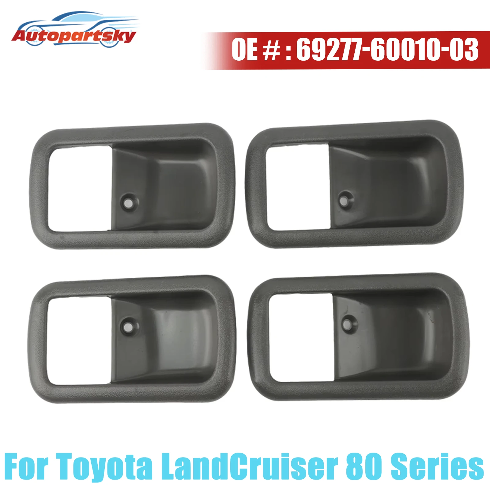 Front Rear Right Left Inner Door Handle Bezel Grey For Toyota LandCruiser 80 Series 69277-60010-03 692776001003 69278 6001003