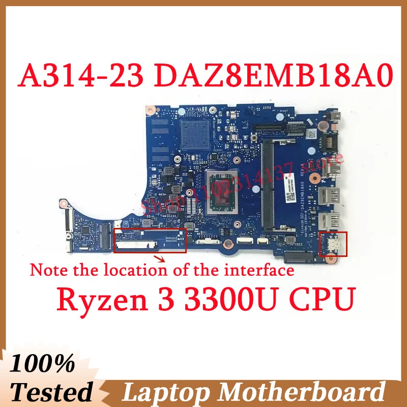 

For Acer A314-23 A315-23 A515-46 DAZ8EMB18A0 With Ryzen 3 3300U CPU Mainboard NBABR11003 Laptop Motherboard 100%Full Tested Good