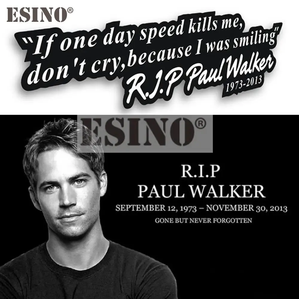 Car Styling Paul Walker Motto Fast and Furious PVC Waterproof Car Body Sticker Decorative Vinyl Decal Auto Accessory