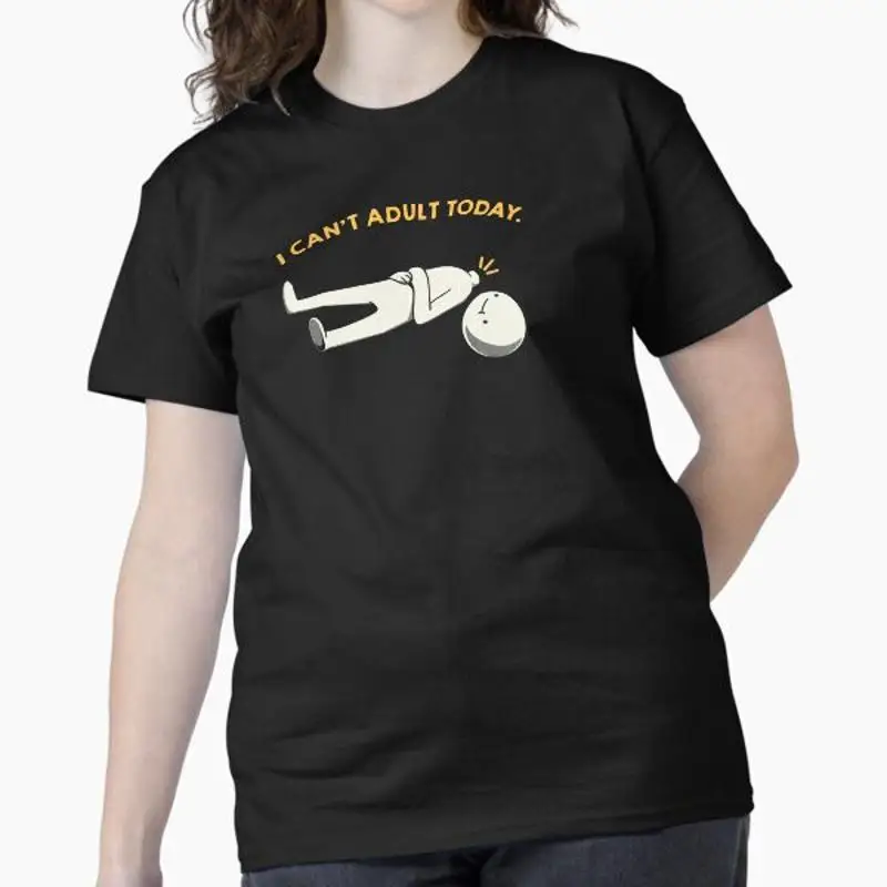 Camiseta clásica I Cant Adult Today de Tobe Fonseca