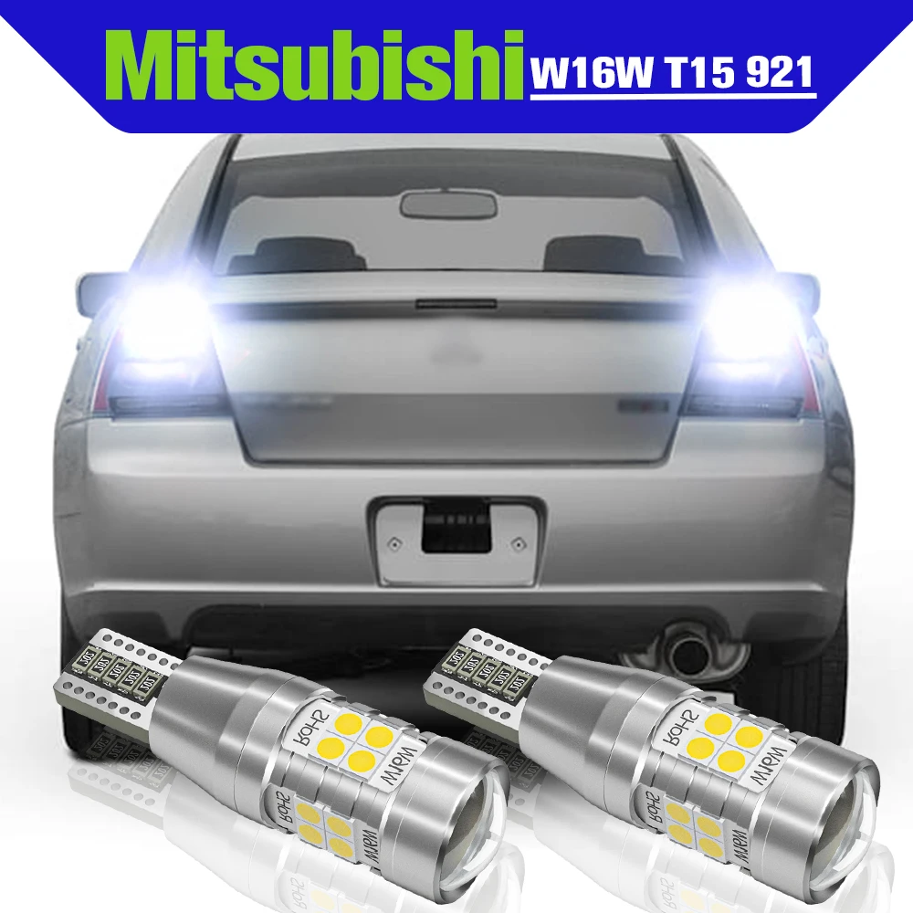 

Reverse Light Accessories 2x LED W16W T15 921 Backup Lamp For Mitsubishi Galant Outlander Sport Eclipse Cross Endeavor RVR