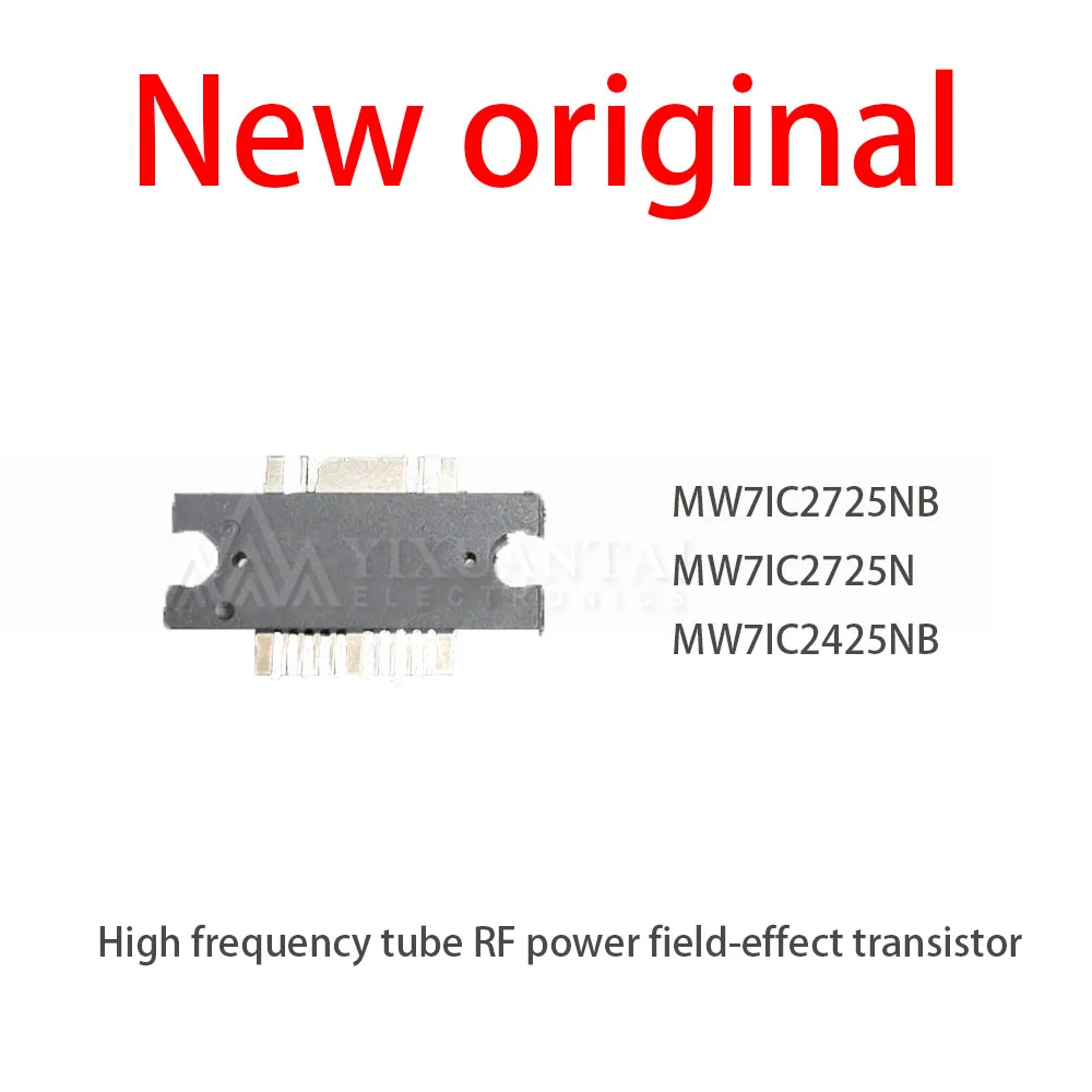 1Pcs/MW7IC2725NB MW7IC2725N  MW7IC2425NB High frequency tube RF power field-effect transistor