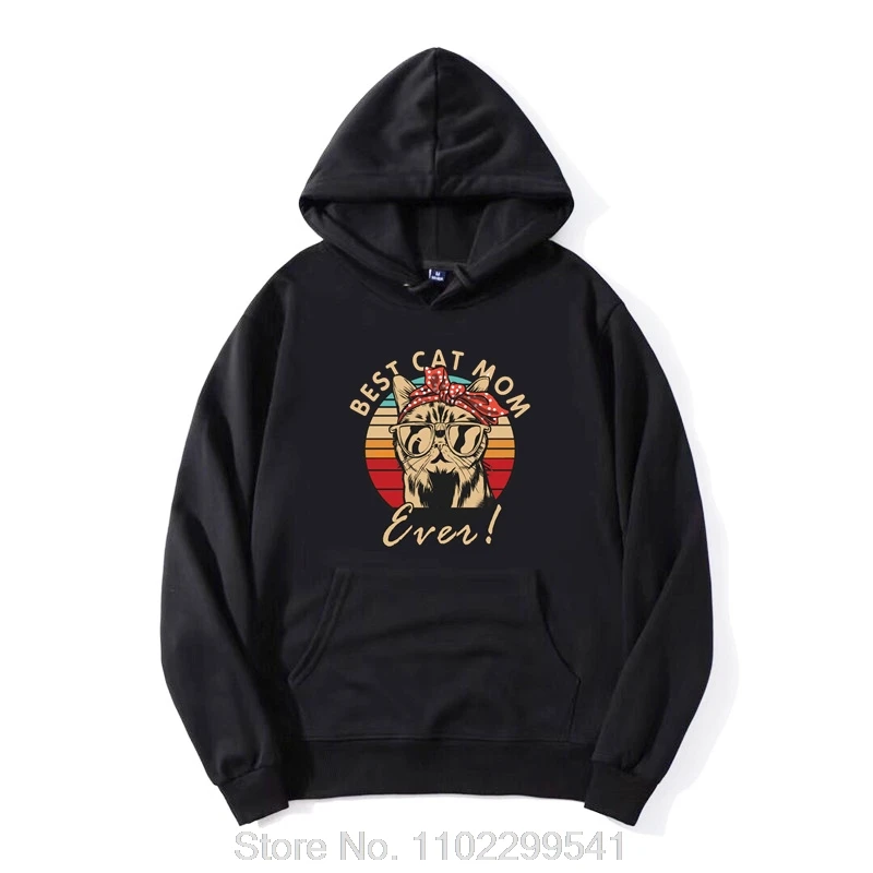 

New Hoodie Best Cat Mom Ever Vintage Cats Slim Fit Hoody Brand New Camisas Cotton Men's Hip Hop Pullover Sweatshirt Custom