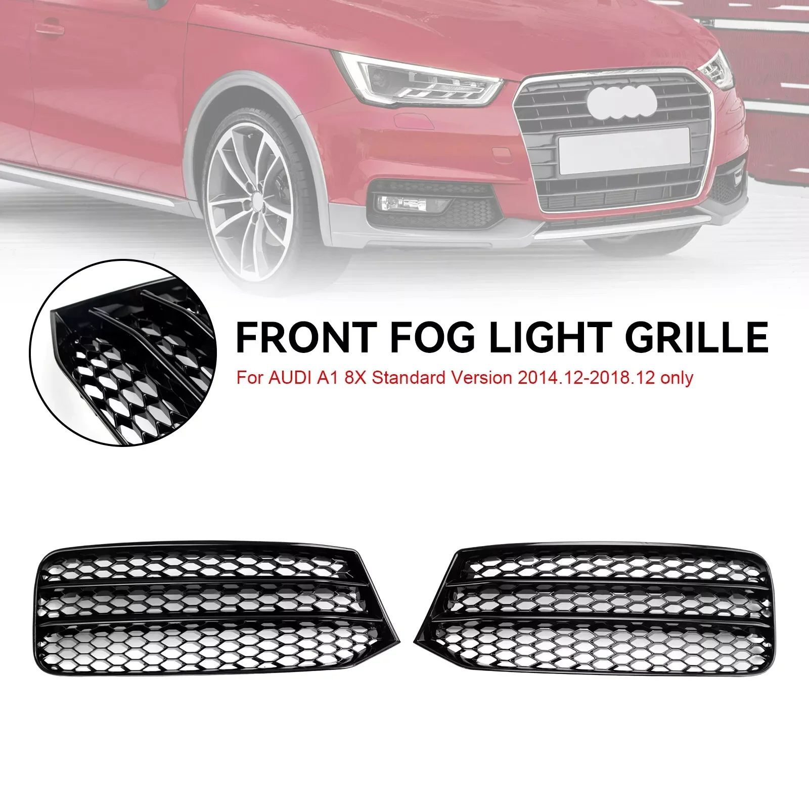 

8XA807681B 8XA807682BFor AUDI A1 8X 2014-2018 Pair Auto Gloss Black Front Bumper Fog Light Grille Honeycomb Hex Grill Cover
