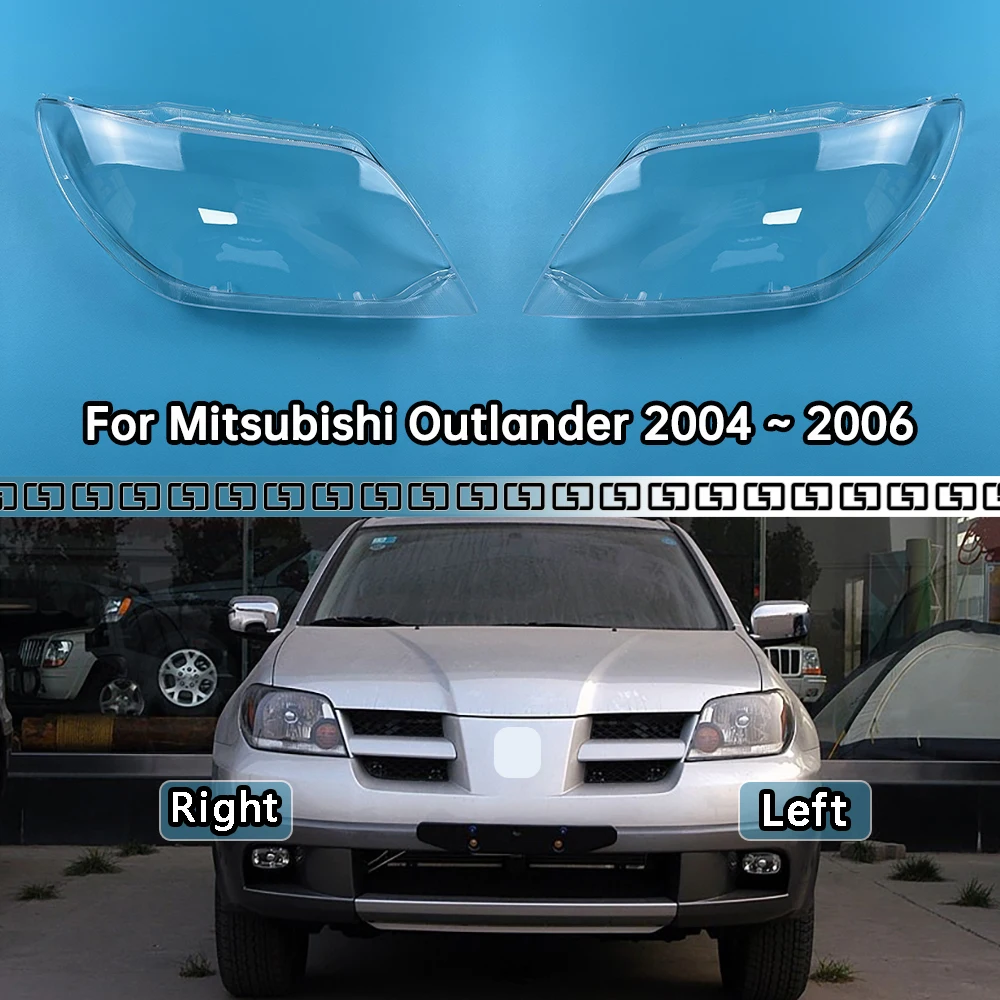 

For Mitsubishi Outlander 2004 2005 2006 Headlamp Cover Transparent Headlight Shell Lens Plexiglass Auto Replacement Parts