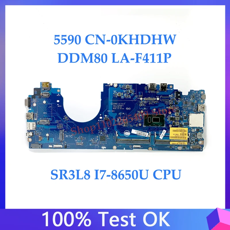 Mainboard KHDHW 0KHDHW CN-0KHDHW For DELL 5590 Laptop Motherboard DDM80 LA-F411P With SR3L8 I7-8650U CPU 100% Full Working Well