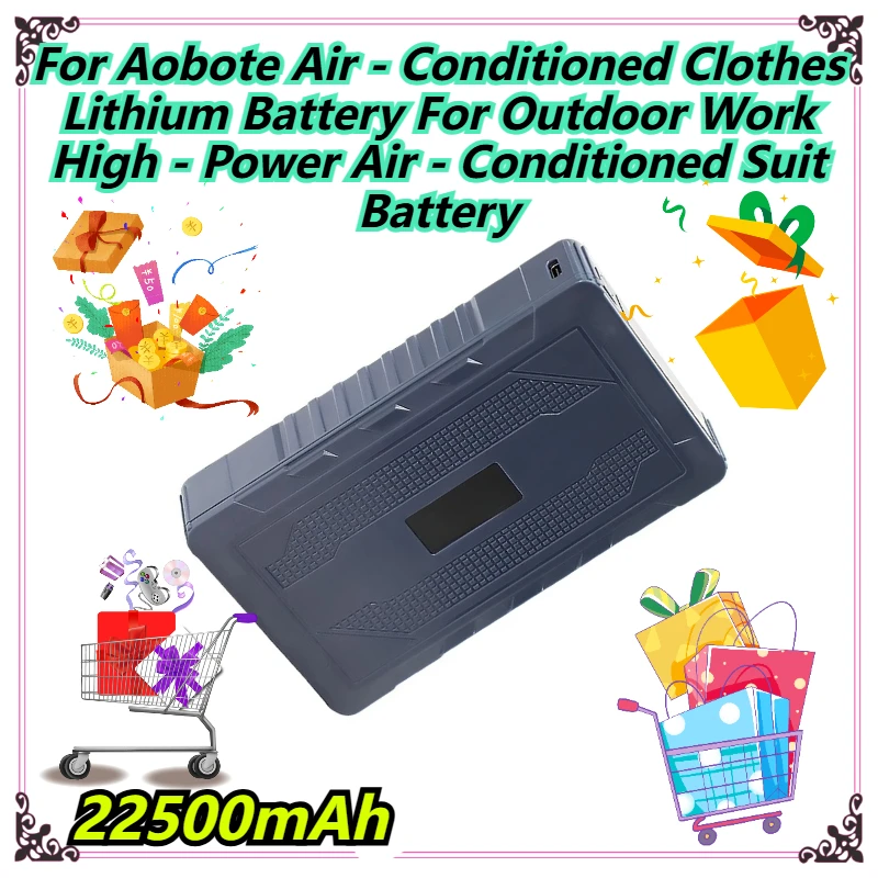 

22500mAh For Aobote Air - Conditioned Clothes Lithium Battery For Outdoor Work High - Power Air - Conditioned Suit Battery