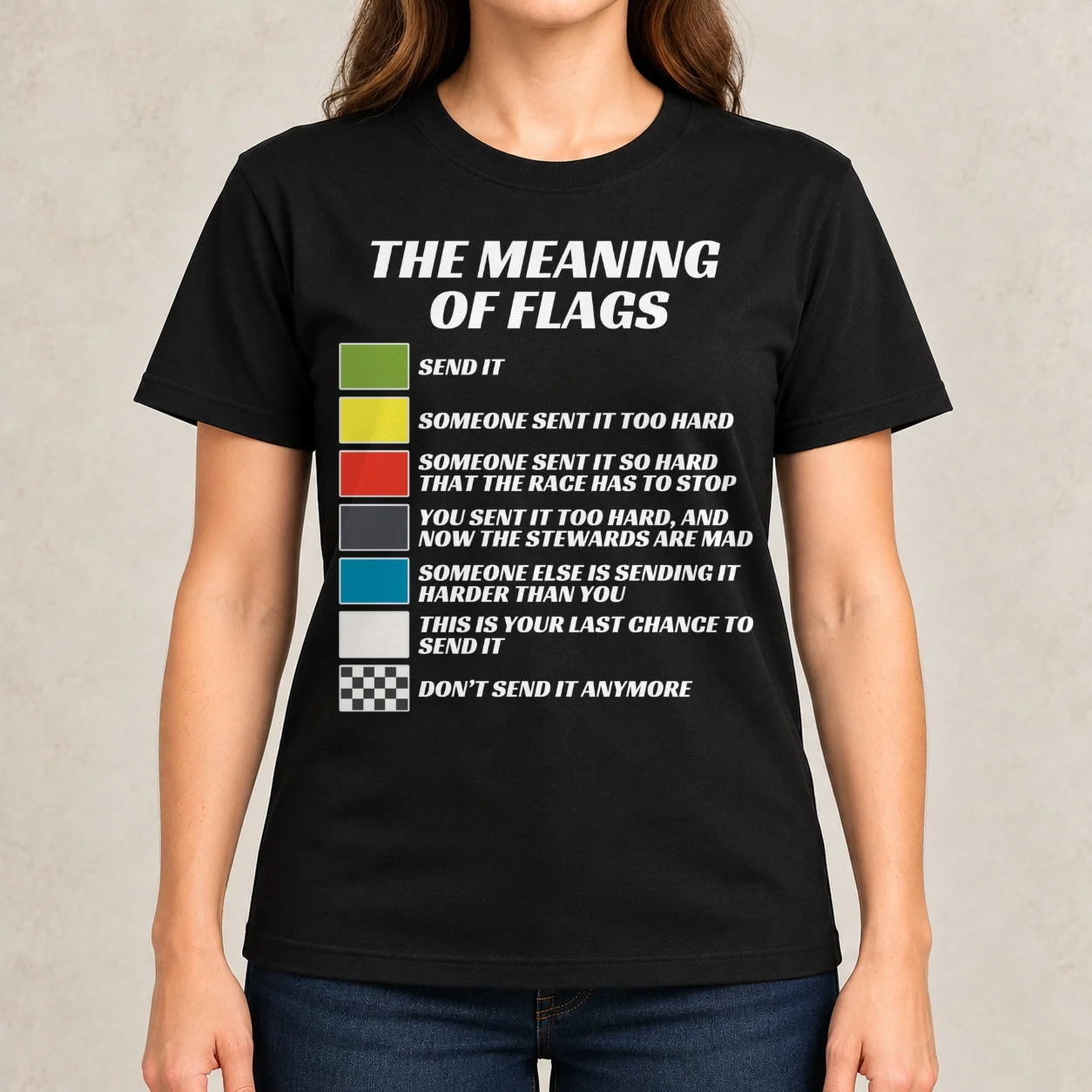 The Meaning of Racing Flags, Just Gonna Send It, Race Flags, Karting Flag Women T-Shirt plain tees Women t shirt
