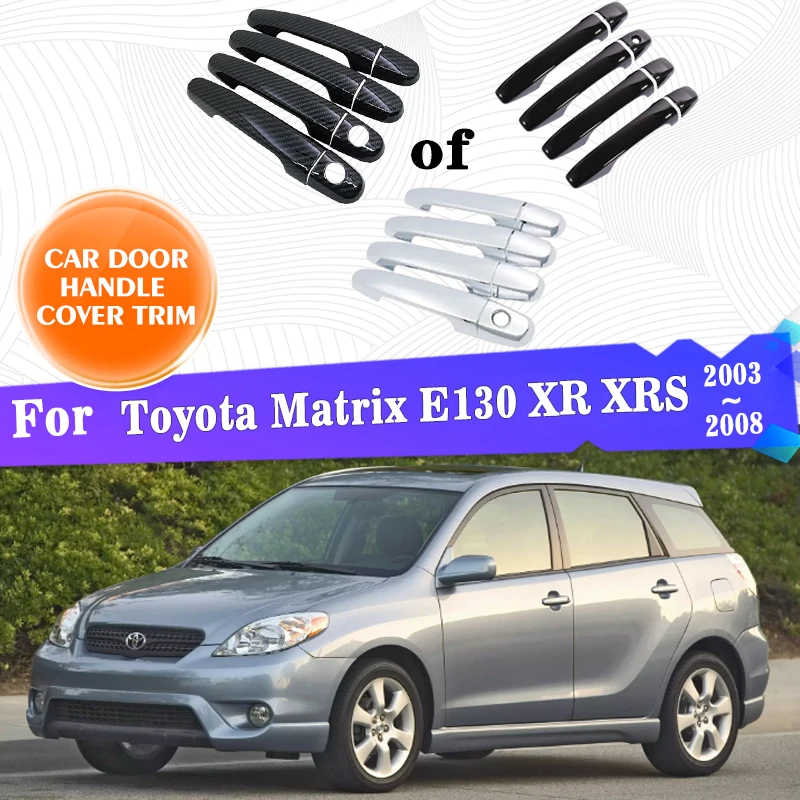 Car Outer Door Handle Covers Trim For Toyota Matrix E130 XR XRS 2003 2004 2005 2006 2007 2008 Protector Style Sticker Accessorie