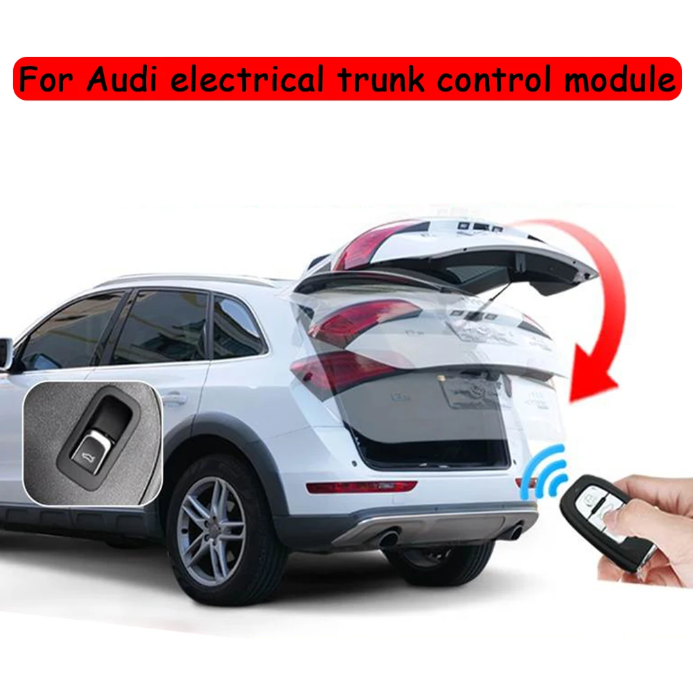 

For Audi Q5 Q7 A4 A8 A6 Q8 Q2 Q3 Automatic Power Tailgate Lift Module Key Control Open Close Electric Tailgate Lift Assist System