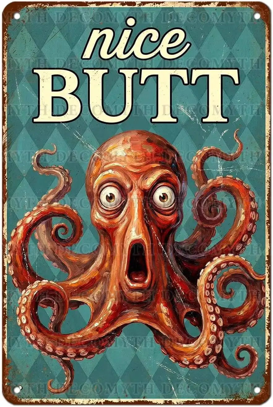 Decomyth Octopus Nice Butt Vintage Metal Tin Sign Funny Sea Animal Bathroom Wall Art Retro Ocean Humor Poster Restroom Toilet