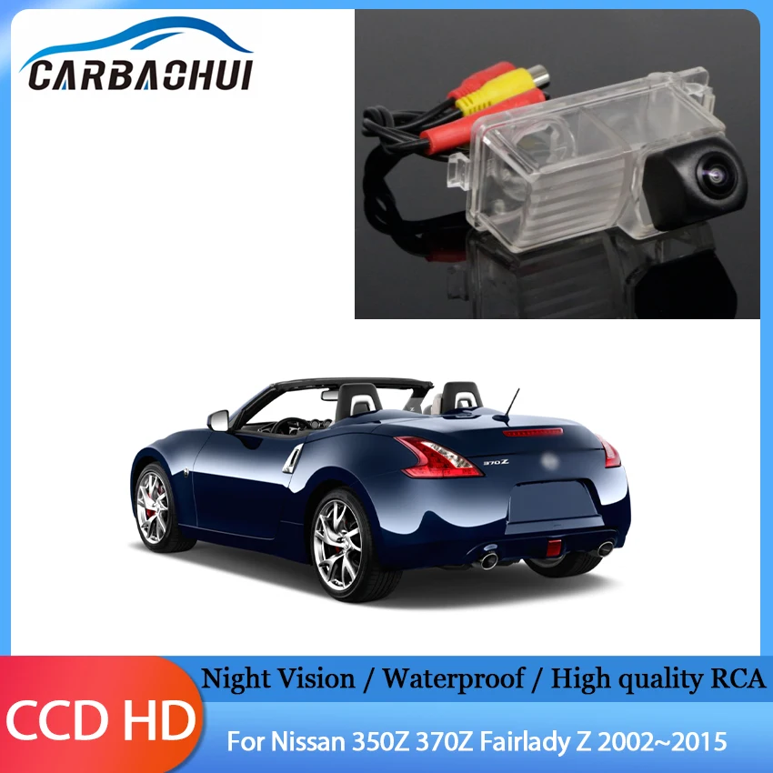Car Rear View Reversing Camera HD CCD Car Back up Camera Waterproof High quality RCA For Nissan 350Z 370Z Fairlady Z 2002~2015