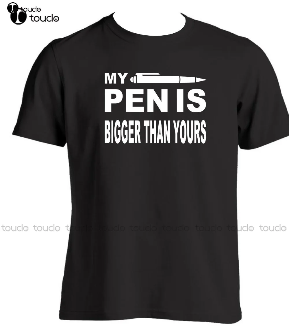 My Pen Is Bigger Than Yours Mens Funny T Shirt Pens Novelty Nights Out Wear New Fashion Men Tops Tees Free Shipping T-Shirt