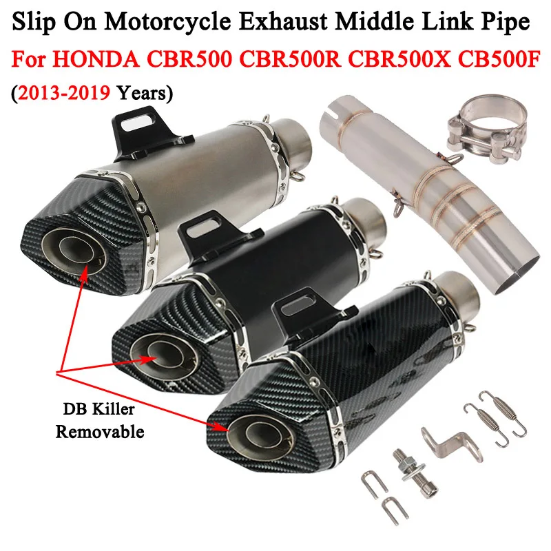 

Slip On For Honda CBR500 CBR500F CB500X R 2013 - 2019 Years Motorcycle Exhaust Escape Modify Mid Link Pipe Muffler DB Killer